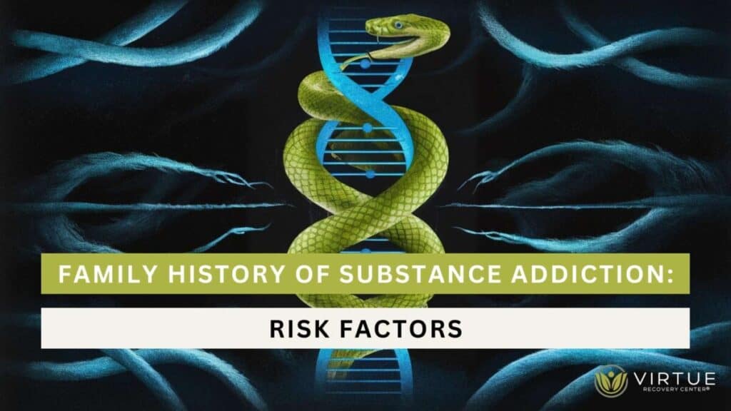 Family History of Substance Addiction Risk Factors